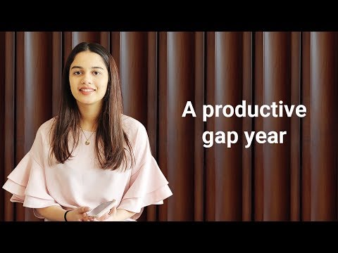 The Value of a Gap Year - Vatsala Kalani