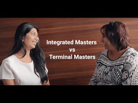 Integrated Masters vs Terminal Masters